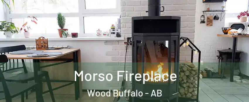 Morso Fireplace Wood Buffalo - AB