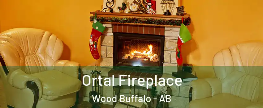 Ortal Fireplace Wood Buffalo - AB