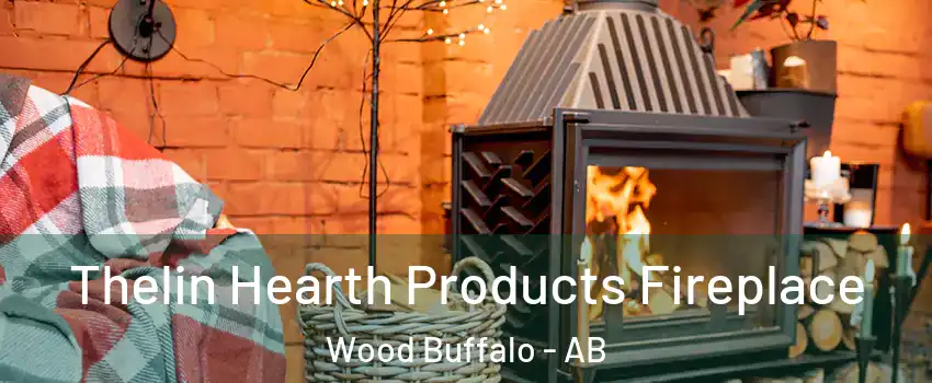 Thelin Hearth Products Fireplace Wood Buffalo - AB