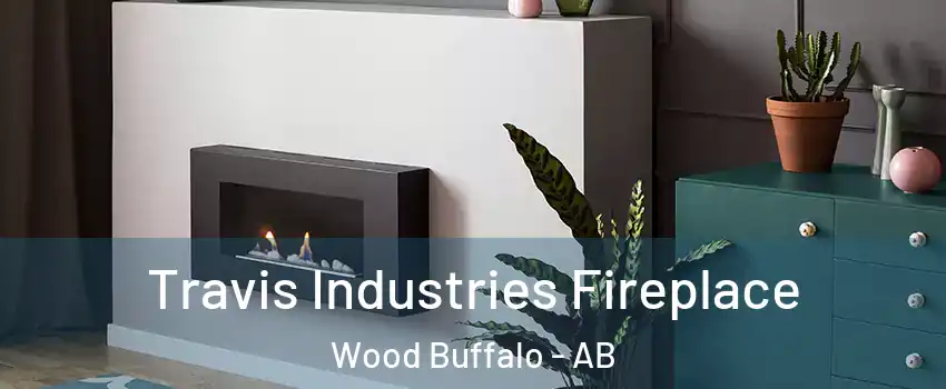 Travis Industries Fireplace Wood Buffalo - AB